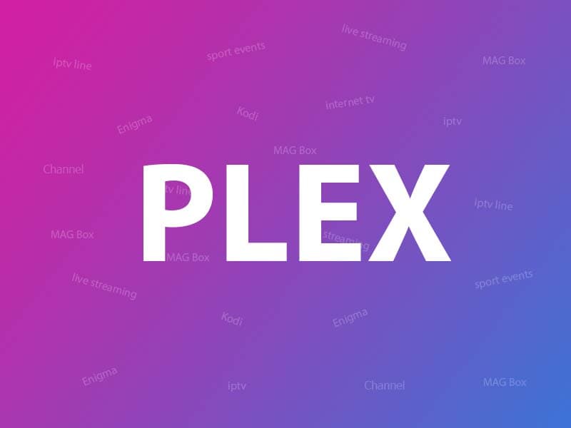 What is Plex?