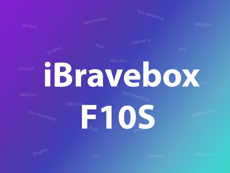 How to setup IPTV on iBRAVEBOX F10S?