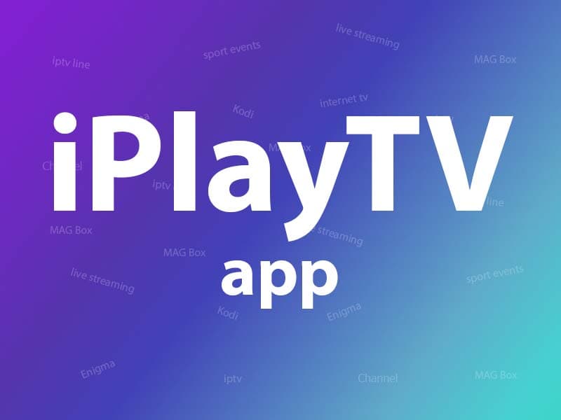 How to setup IPTV on Apple TV via iPlayTV App?