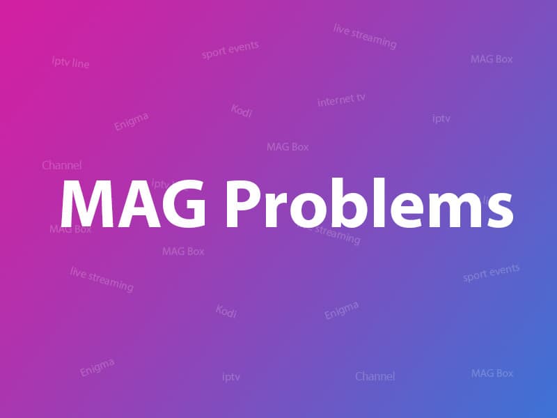 MAG Box Problems